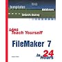 Sams Teach Yourself FileMaker 7 in 24 Hours