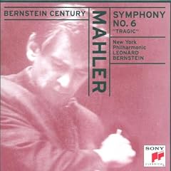 Bernstein Century (Mahler: 6. Sinfonie)