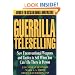 Guerrilla TeleSelling: New Unconventional Weapons and Tactics to Sell When You Can't be There in Person (Guerrilla Marketing Series)