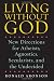 Living Without God: New Directions for Atheists, Agnostics, Secularists, and the Undecided