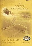 The Solitude of Thomas Cave: A Novel