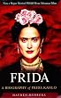Frida: A Biography of Frida Kahlo