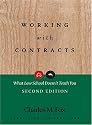 Working With Contracts: What Law School Doesn't Teach You (PLI's Corporate and Securities Law Library)