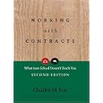 Working With Contracts: What Law School Doesn't Teach You (PLI's Corporate and Securities Law Library) by Charles M. Fox