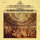 The Yankee Brass Band: Music from Mid-Nineteenth Century America