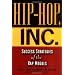 Hip Hop, Inc.: Success Strategies of the Rap Moguls
