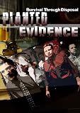 Planted Evidence