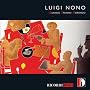 Luigi Nono: Quando Stanno Morendo