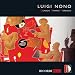 Music : Luigi Nono: Quando Stanno Morendo