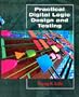 Practical Digital Design and Testing