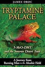 Tryptamine Palace: 5-MeO-DMT and the <i>Bufo alvarius</i> Toad