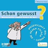Schon gewusst? Box 3 - Wissenschaftler erkl&auml;ren Kindern die Welt - Wolfgang Zwickel, Sabina Pauen, Joachim Vogel, Claudia Schm&ouml;lders, Georg Carle, Harald Lesch