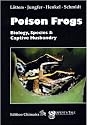 Poison Frogs: Biology, Species & Captive Husbandry