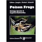 Click here to buy Poison Frogs: Biology, Species and Captive Husbandry by Stefan Lotters, Karl-Heinz Jungfer, Friedrich Wilhelm Henkel, and Wolfgang Schmidt.