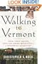 Walking to Vermont: From Times Square into the Green Mountains -- a Homeward Adventure