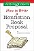The Fast Track Course on How to Write a Nonfiction Book Proposal