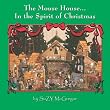 The Mouse HouseIn the Spirit of Christmas