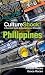 Culture Shock! Philippines: A Survival Guide to Customs and Etiquette
