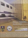 Railcar Inspection Guide (RIG): Training Support Package (looseleaf) (Controlled Item)