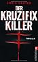 Der Kruzifix-Killer
