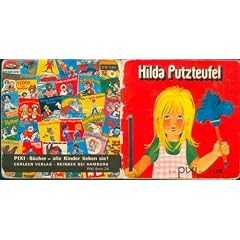 Hilda Putzteufel (Pixi-B�cher ; Nr. 190, Serie 24 Phantastische Geschichte / Umweltgeschichten)