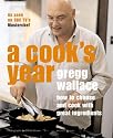 A Cook's Year: How to Choose and Cook with Great Ingredients