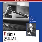 The Modern Scholar: The American Legal Experience | [Lawrence Friedman]