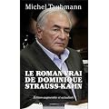 Le roman vrai de Dominique Strauss-Kahn