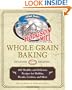 Hodgson Mill Whole Grain Baking: 400 Healthy and Delicious Recipes for Muffins, Breads, Cookies, and More
