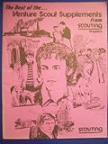 The Best of the _ Venture scout supplements from Scouting magazine