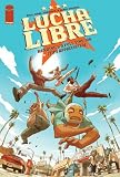 Luche Libre Volume 1 (Lucha Libre) (v. 1)