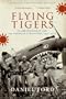 Flying Tigers: Claire Chennault and His American Volunteers, 1941-1942