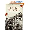 Flying Tigers: Claire Chennault and His American Volunteers, 1941-1942