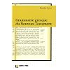 Grammaire grecque du Nouveau Testament : Avec exercices et plan de travail