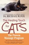 Healing Touch for Cats: The Proven Ma...