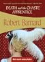 Death And the Chaste Apprentice (Felony & Mayhem Mysteries)