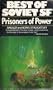 Prisoners of Power (Best of Soviet SF)