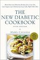 The New Diabetic Cookbook (More Than 200 Delicious Recipes for a Low-Fat, Low-Sugar, Low-Cholesterol, Low-Salt, High-Fiber Diet) (Subsequent) (Paperback)