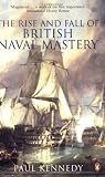 The Rise and Fall of British Naval Mastery