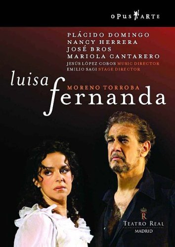 CD-Charts  DVD : Moreno Torroba - Luisa Fernanda (Teatro Real Madrid)