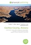 Cochise County, Arizona: United States Census, 2000, County seat, Johnny Behan, Gunfight at the OK Corral, John Horton Slaughter, Arizona Corporation Commission