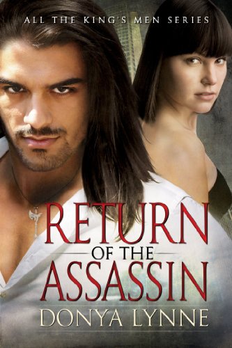 Return of the Assassin (All the King's Men Book 5), by Donya Lynne