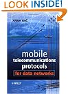 Mobile Telecommunications Protocols for Data Networks