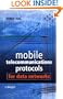 Mobile Telecommunications Protocols for Data Networks