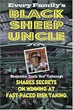 Black Sheep Uncle: Shares Secrets on Fast-pace Risk Taking