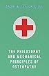 The Philosophy and Mechanical Principles of Osteopathy