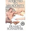 Addicted to Mediocrity (Paperback)