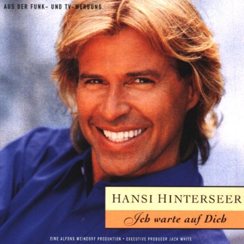 Hansi Hinterseer - Ich Warte Auf Dich - Zortam Music