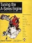 Tuning the A-Series Engine: The Definitive Manual on Tuning for Performance or Economy