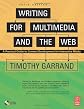 Writing for Multimedia and the Web, Third Edition: A Practical Guide to Content Development for Interactive Media